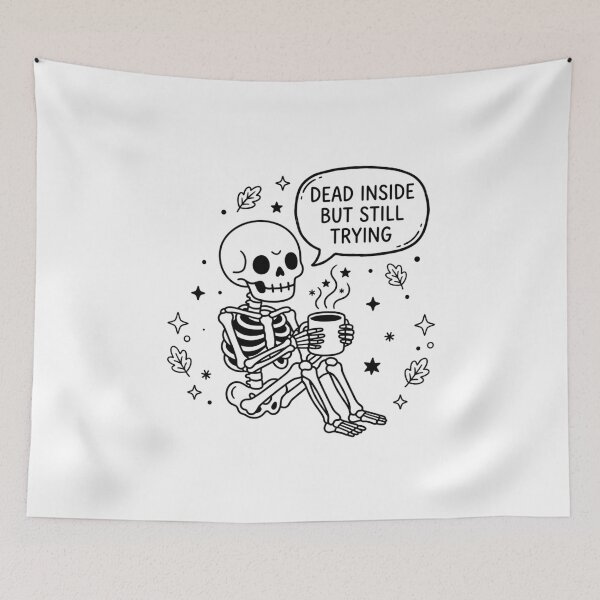 Item preview, Dead Inside But Still Trying Skeleton Coffee Art designed and sold by Fine-Arts-Lab.