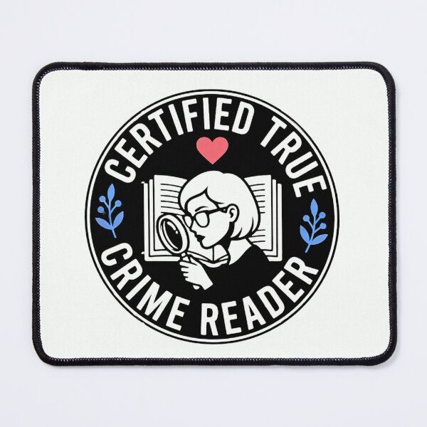 Item preview, Certified True Crime Reader designed and sold by wesdesignshop.
