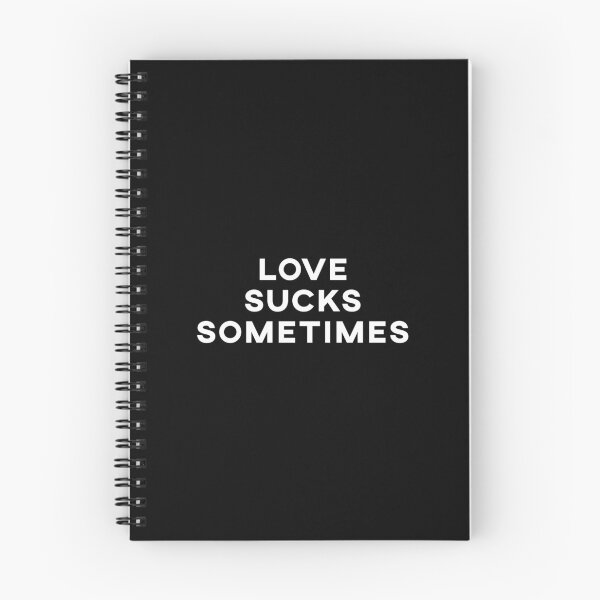 Item preview, Love Sucks Sometimes – White on Black Quote designed and sold by Void Script.