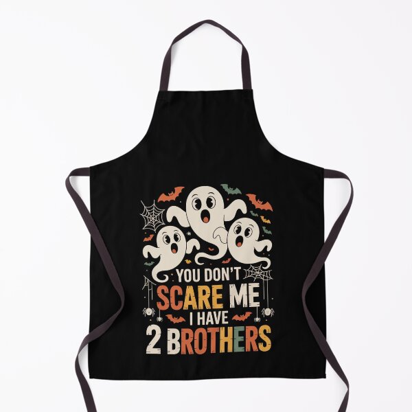 Item preview, YOU DON'T SCARE ME  I HAVE  2 BROTHERS designed and sold by jkrphoto.