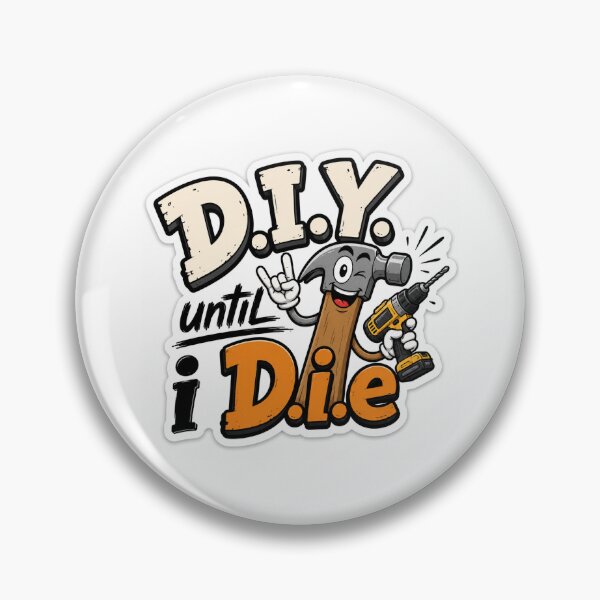 Item preview, DIY until I DIE - Hammer designed and sold by BB-Sticker-Co.