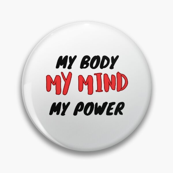 Item preview, My Body My Mind My Power  designed and sold by lman-laureano.