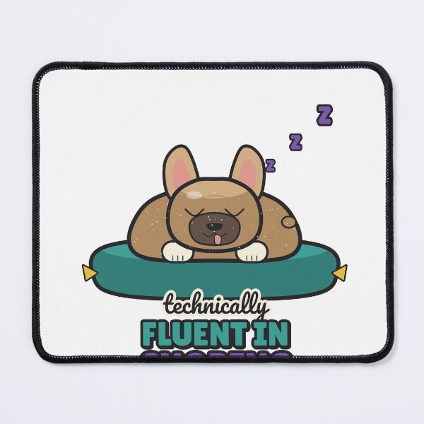 Item preview, Fluent in Snoring - Funny French Bulldog designed and sold by BooAndBloomCo.