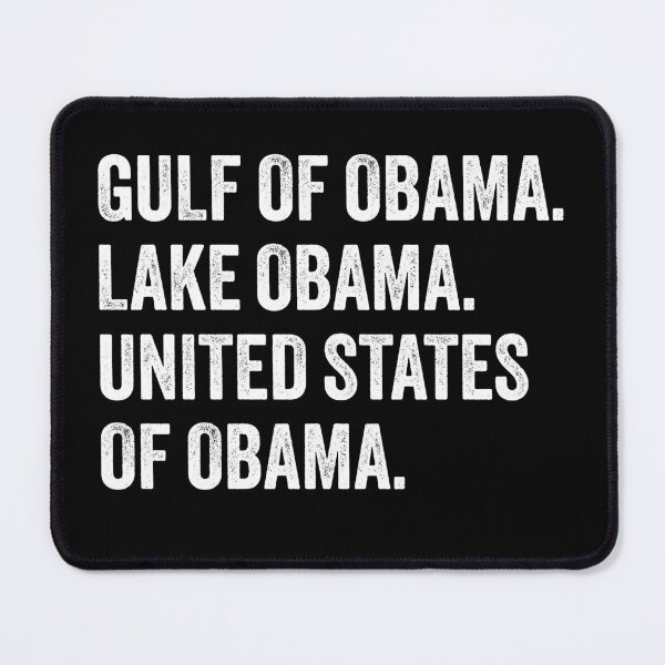 Item preview, Gulf Of Obama Lake Obama United States Of Obama - Funny Political USA Canada designed and sold by PixVib.