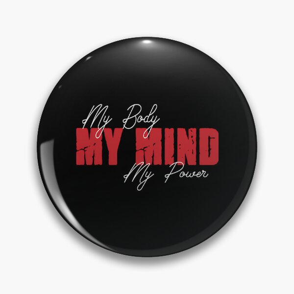 Item preview, My Body My Mind My Power Motivational And Inspirational Saying designed and sold by lman-laureano.