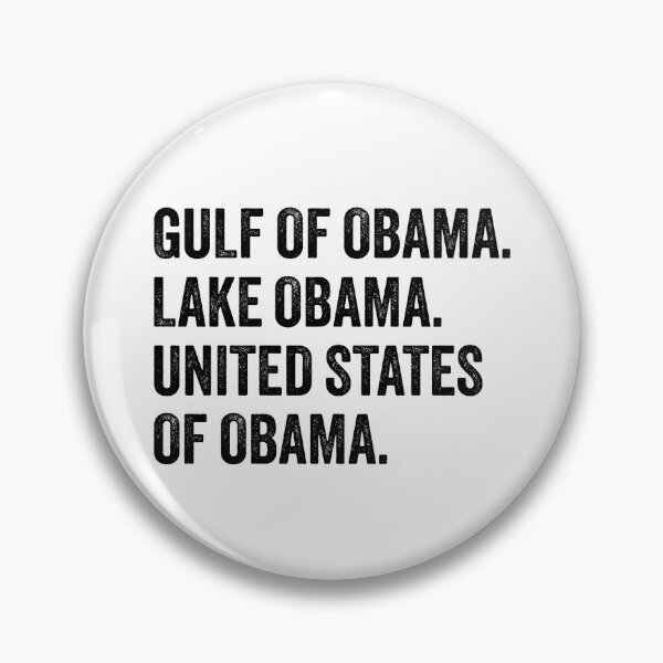 Item preview, Gulf Of Obama Lake Obama United States Of Obama - Funny USA Canada Politics designed and sold by PixVib.