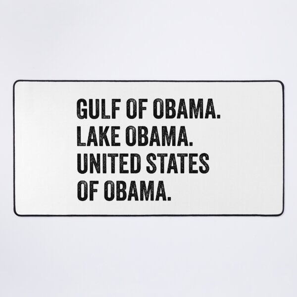 Item preview, Gulf Of Obama Lake Obama United States Of Obama - Funny USA Canada Politics designed and sold by PixVib.