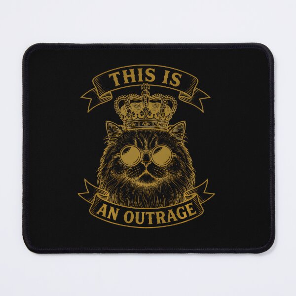 Item preview, This Is An Outrage Funny Princess Cat Women Men Donut designed and sold by RealestInternet.
