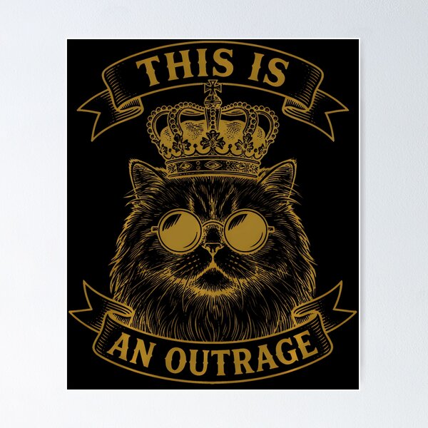 Item preview, This Is An Outrage Funny Princess Cat Women Men Donut designed and sold by RealestInternet.