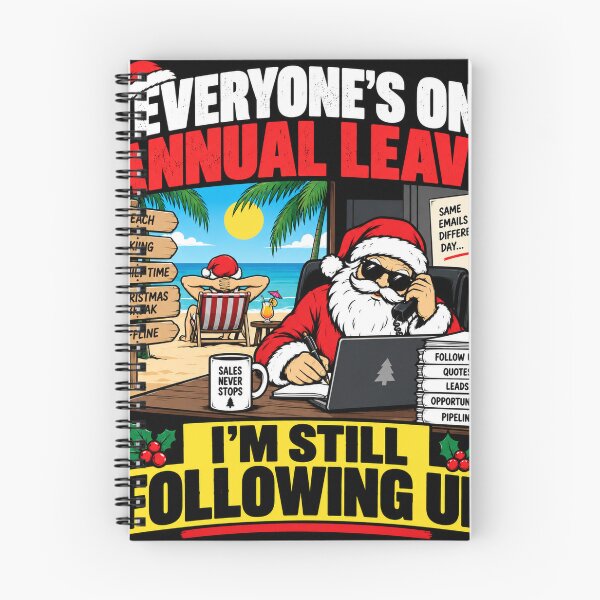 Item preview, Everyone’s on Annual Leave I’m Still Following Up – Funny Christmas Sales Design designed and sold by KeeganDykes.