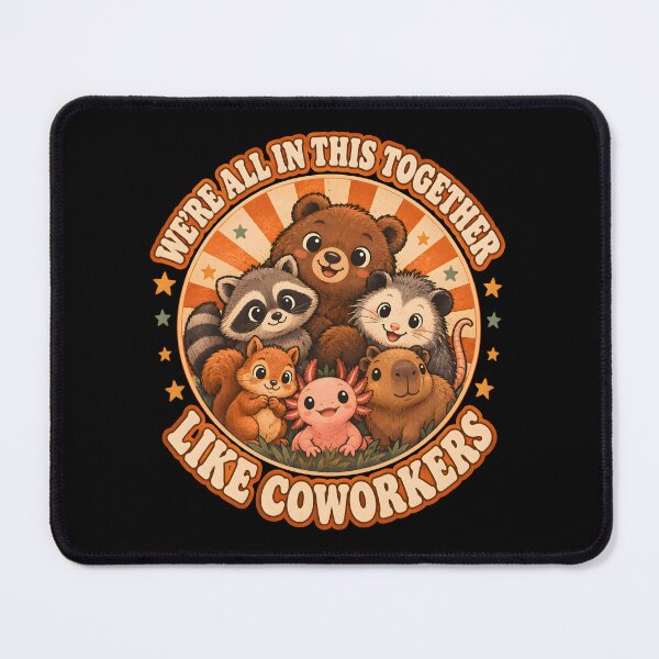 Item preview, We're All In This Together Cute Animal Group Funny designed and sold by metalsnak.