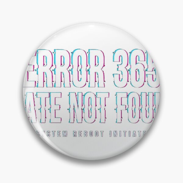 Item preview, Error 365 Date Not Found - Funny Glitch Birthday T-Shirt designed and sold by Lespribos .