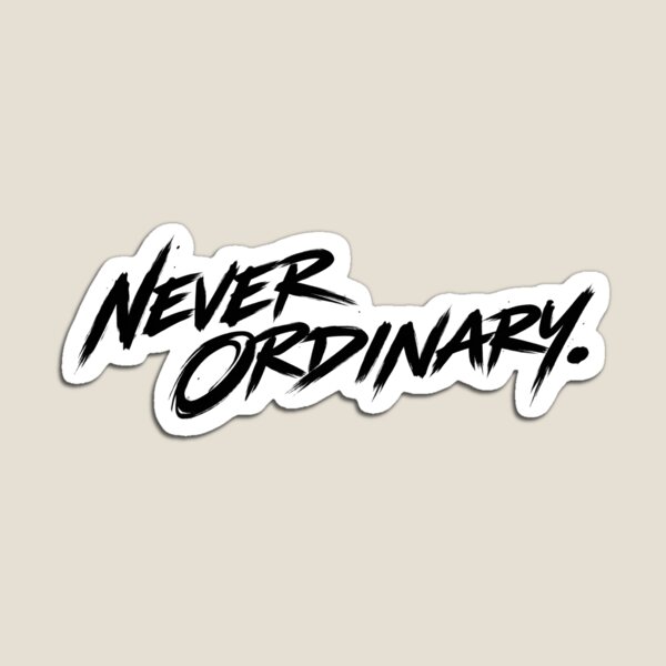Item preview, NEVER ORDINARY. designed and sold by TMCsupplyco1.