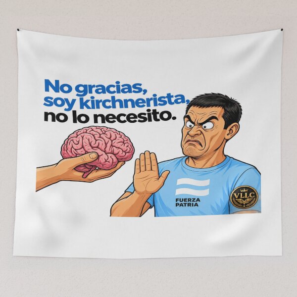 Item preview, VLLC No Thanks I'm a Kirchnerist Argentina Meme Art designed and sold by VICTORY LIBERTY .