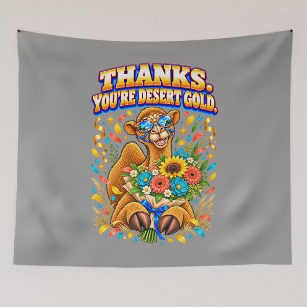 Item preview, Thanks. You’re Desert Gold – Funny Camel T-Shirt Animal Graphic Camel T-Shirt designed and sold by Camel & Quirk.