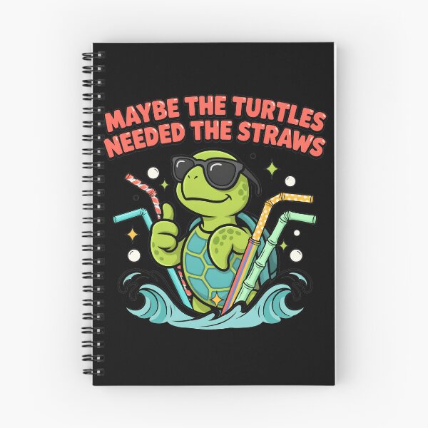 Item preview, Maybe the Turtles Needed the Straws Save the Turtles Humor designed and sold by Redgiant87x.