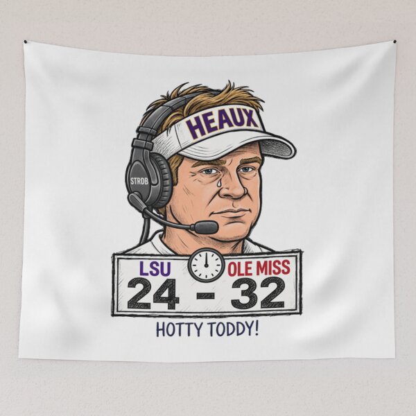 Item preview, Hotty Toddy Ole Miss vs LSU Lane Kiffin Football, 24-32, Ole Miss Game Day designed and sold by llesmith.