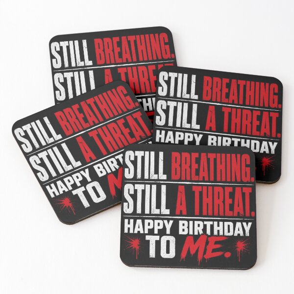 Item preview, Still Breathing Still A Threat Birthday Tee designed and sold by Lespribos .