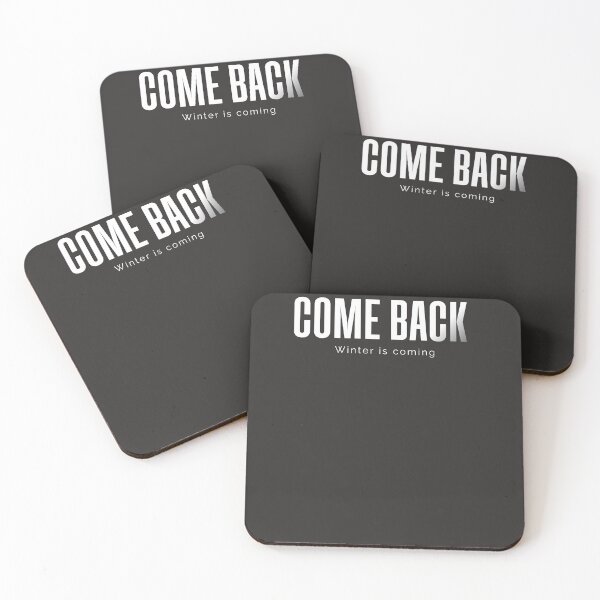 Item preview, Come Back Winter Is Coming Minimal designed and sold by Mr besho.