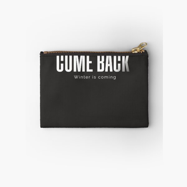 Item preview, Come Back Winter Is Coming Minimal designed and sold by Mr besho.