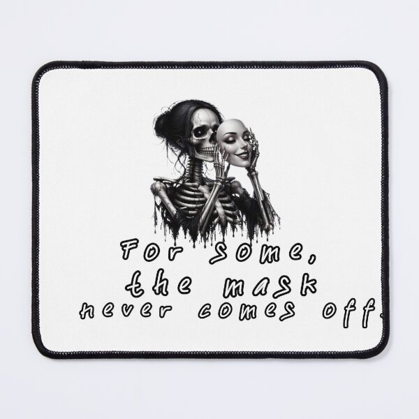 Item preview, For Some The Mask Never Comes Off Gothic designed and sold by Addy77shop.