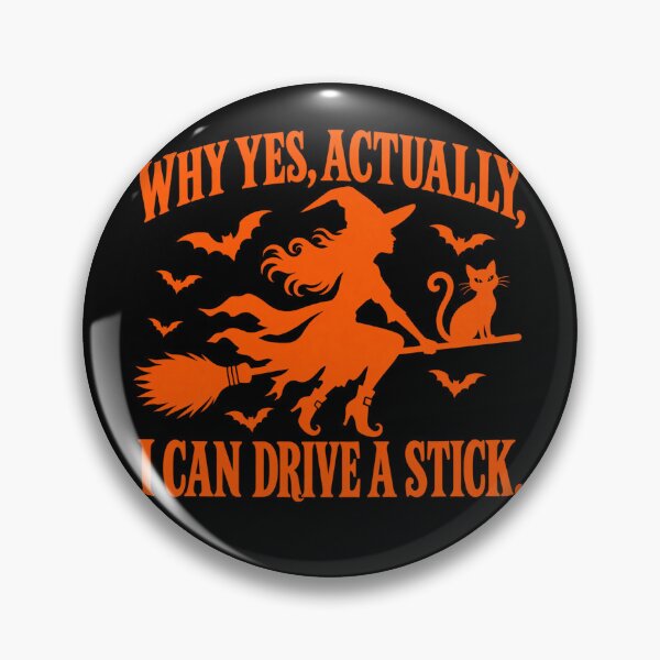 Item preview, Why Yes Actually I Can Drive a Stick Funny Witch Halloween designed and sold by will freed18.