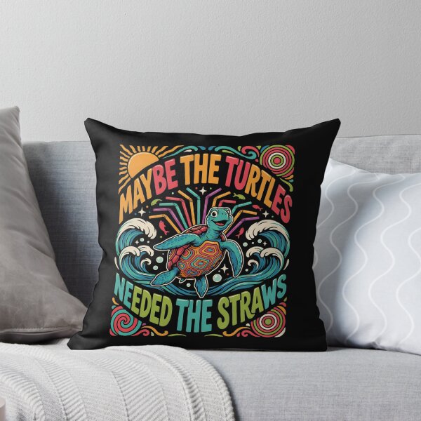 Item preview, Maybe the Turtles Needed the Straws Save the Turtles Joke designed and sold by Redgiant87x.