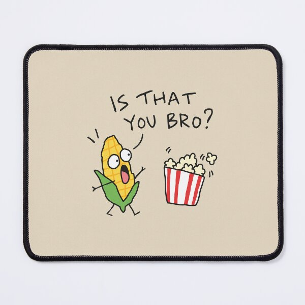 Item preview, Is that You Bro Funny Popcorn designed and sold by NQArtist.