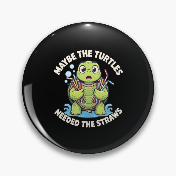 Item preview, Maybe the Turtles Needed the Straws Funny Turtle Save Turtles designed and sold by Redgiant87x.