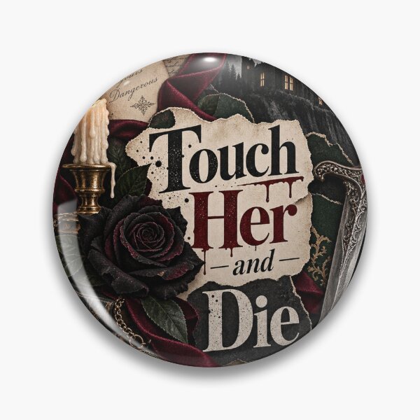 Item preview, Touch Her and Die designed and sold by ChaosChapter69.