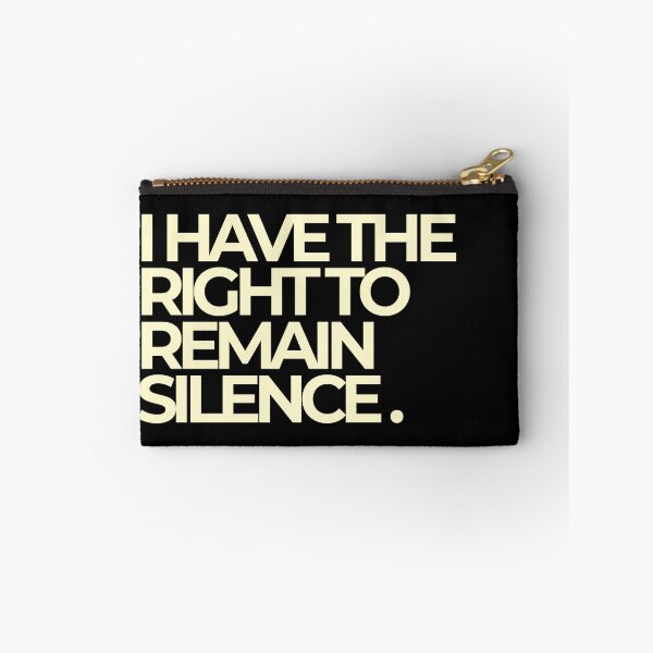 Item preview, I Have The Right To Remain Silence Funny Quote designed and sold by Luz Oroño.