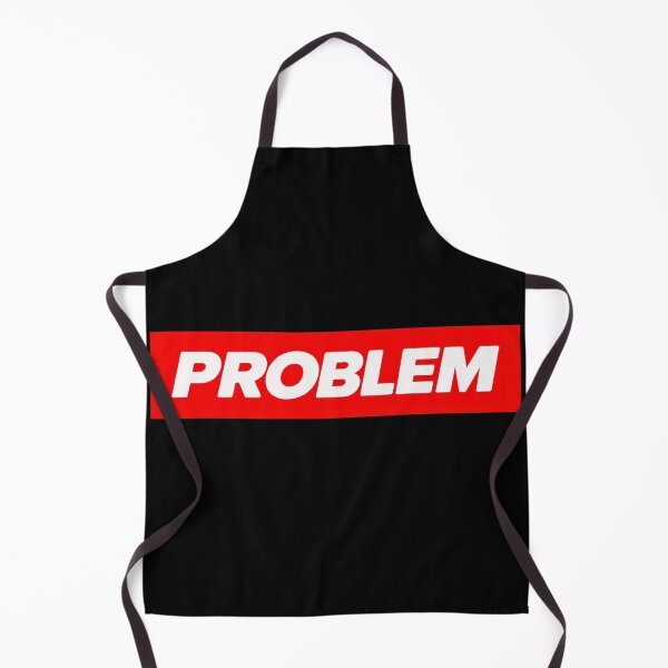 Item preview, Problem designed and sold by GeeklyShirts.