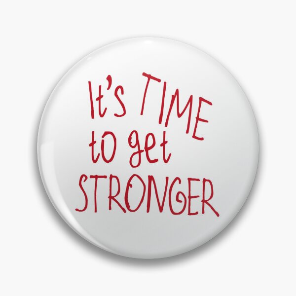 Item preview, It's Time to get Stronger designed and sold by kinpirks.