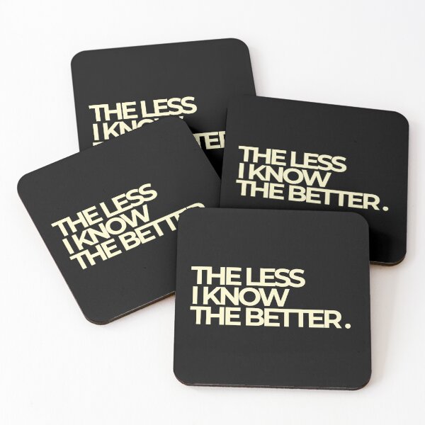 Item preview, The Less I Know The Better Sarcastic Bold Quote designed and sold by Luz Oroño.
