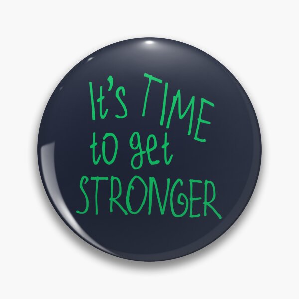 Item preview, It's Time to get Stronger designed and sold by kinpirks.