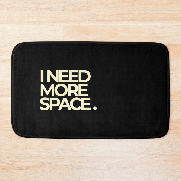 Item preview, I Need More Space Minimalist Bold Typography Quote designed and sold by Luz Oroño.
