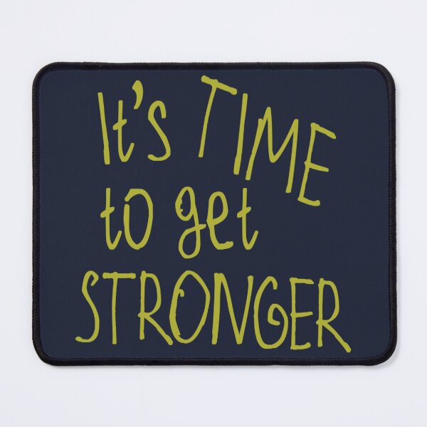 Item preview, It's Time to get Stronger designed and sold by kinpirks.