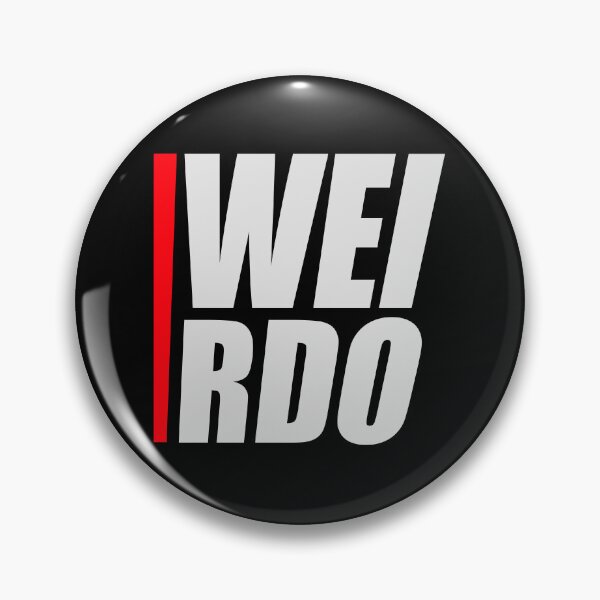 Item preview, Weirdo Crazy Funny Weird Quote For Proud Weirdos designed and sold by shirt-o-mat.