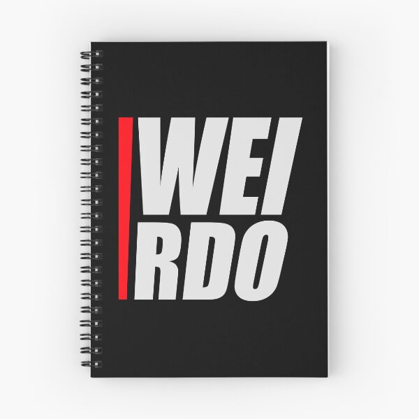 Item preview, Weirdo Crazy Funny Weird Quote For Proud Weirdos designed and sold by shirt-o-mat.