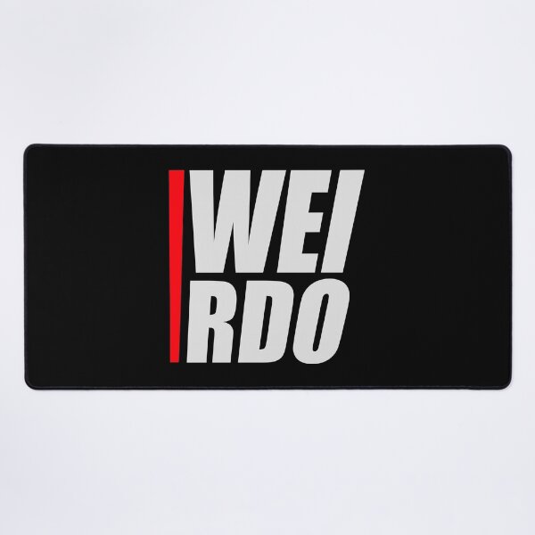 Item preview, Weirdo Crazy Funny Weird Quote For Proud Weirdos designed and sold by shirt-o-mat.