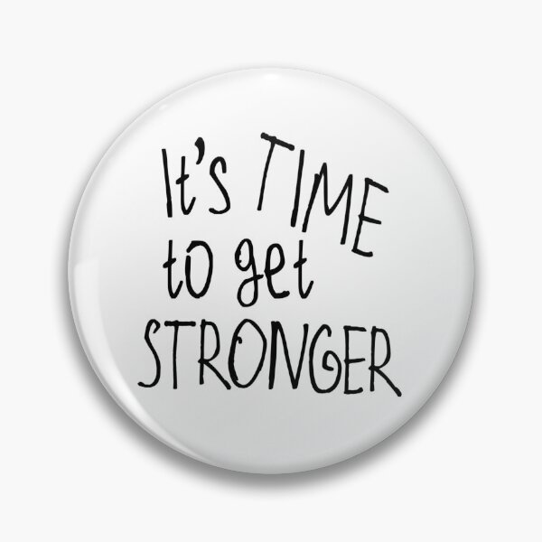 Item preview, It's Time to get Stronger designed and sold by kinpirks.