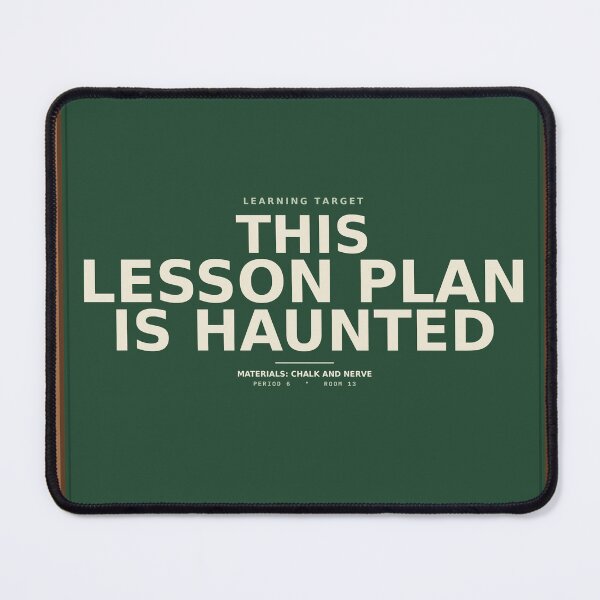 Item preview, This Lesson Plan Is Haunted designed and sold by PhoenixTShirtz.