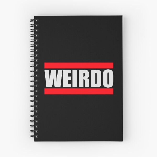 Item preview, Weirdo Crazy Funny Weird Quote For Proud Weirdos designed and sold by shirt-o-mat.