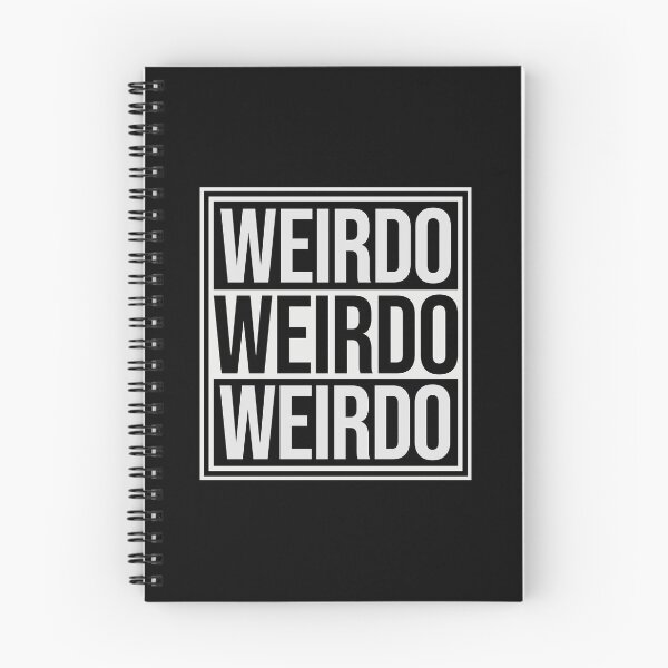 Item preview, Weirdo Crazy Funny Weird Quote For Proud Weirdos designed and sold by shirt-o-mat.