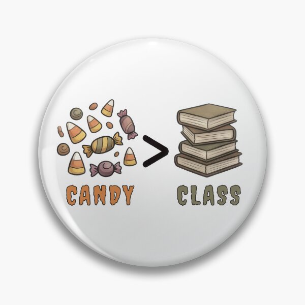 Item preview, Candy Over Class University Humor designed and sold by ChernotytskaArt.