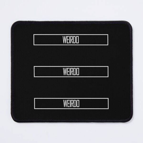 Item preview, Weirdo Crazy Funny Weird Quote For Proud Weirdos designed and sold by shirt-o-mat.