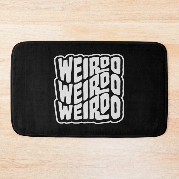 Item preview, Weirdo Crazy Funny Weird Quote For Proud Weirdos designed and sold by shirt-o-mat.