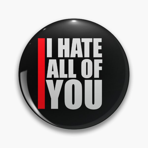 Item preview, I hate all of you Funny Antisocial Quote Logo Text designed and sold by shirt-o-mat.