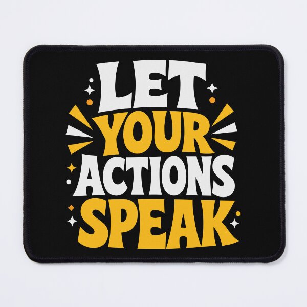 Item preview, Let Your Actions Speak Motivational Confidence Typography T-Shirt designed and sold by rejowan-arts.
