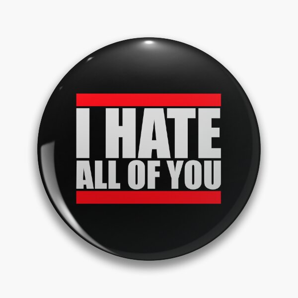 Item preview, I hate all of you Funny Antisocial Quote Logo Text designed and sold by shirt-o-mat.